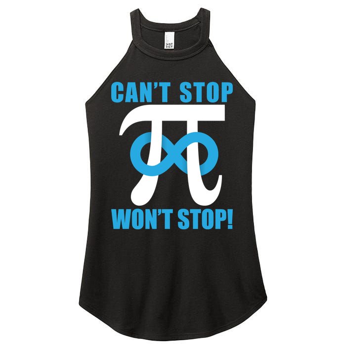 Can't Stop Won't Stop! Pi Day Infinity Math Geek Logo Women's Perfect Tri Rocker Tank