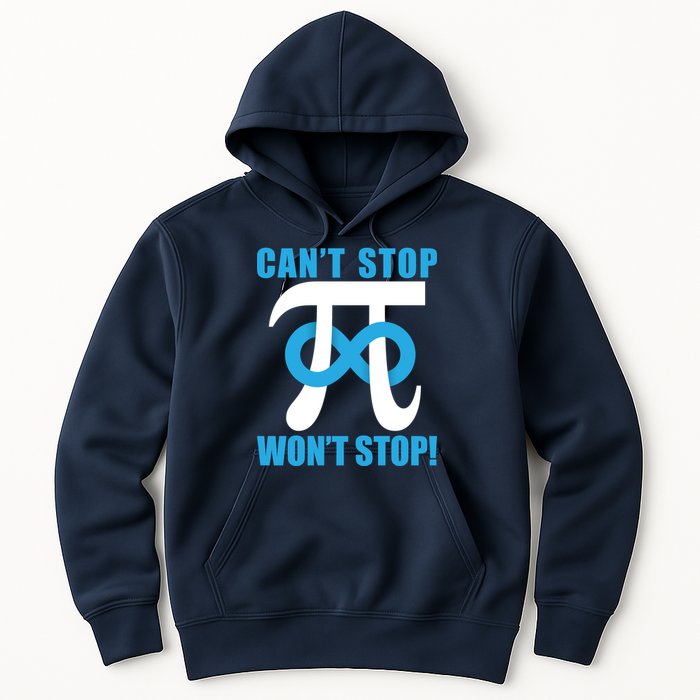 Can't Stop Won't Stop! Pi Day Infinity Math Geek Logo Hoodie