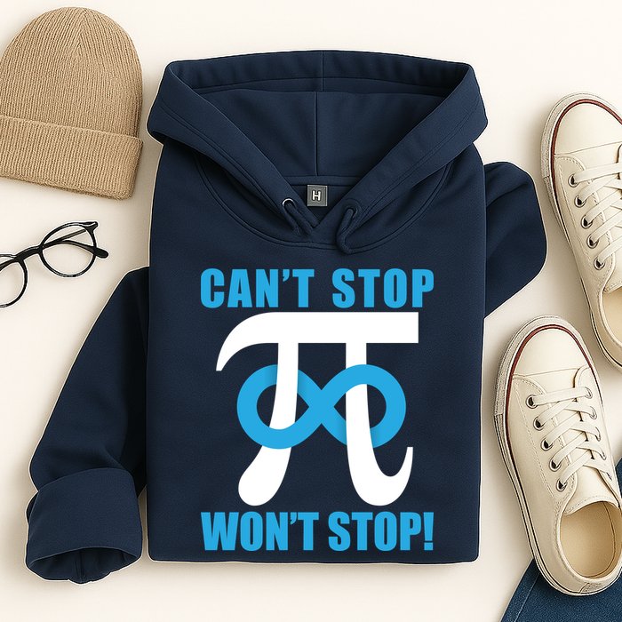 Can't Stop Won't Stop! Pi Day Infinity Math Geek Logo Hoodie