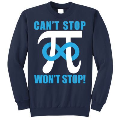 Can't Stop Won't Stop! Pi Day Infinity Math Geek Logo Sweatshirt