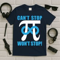 Can't Stop Won't Stop! Pi Day Infinity Math Geek Logo T-Shirt