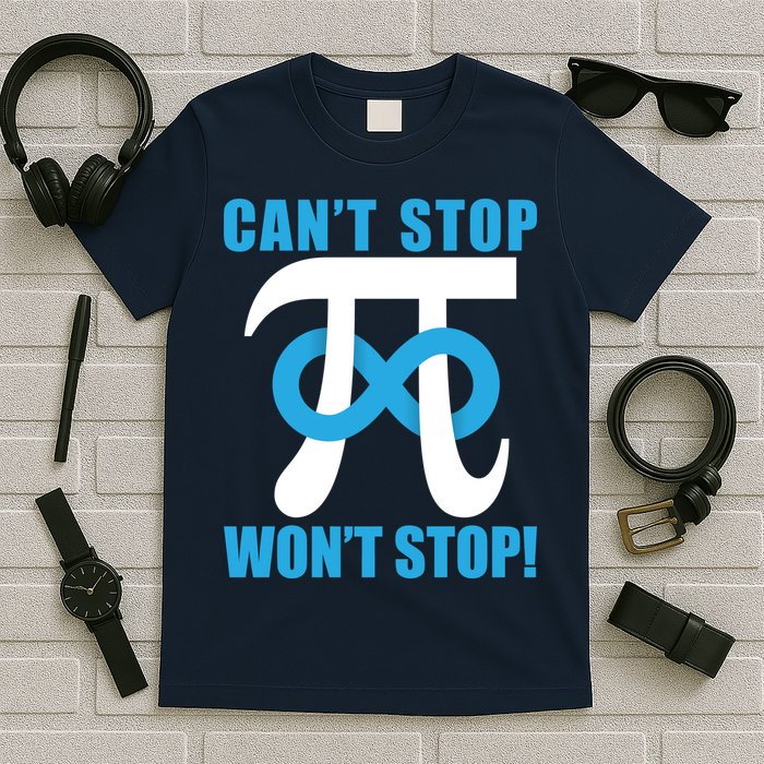 Can't Stop Won't Stop! Pi Day Infinity Math Geek Logo T-Shirt