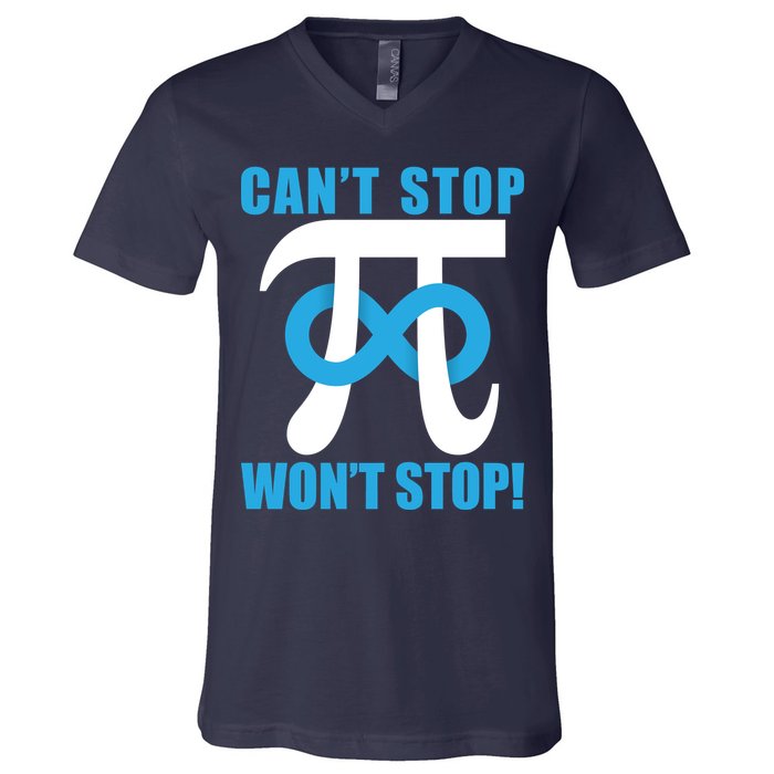 Can't Stop Won't Stop! Pi Day Infinity Math Geek Logo V-Neck T-Shirt