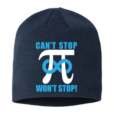 Can't Stop Won't Stop! Pi Day Infinity Math Geek Logo Sustainable Beanie