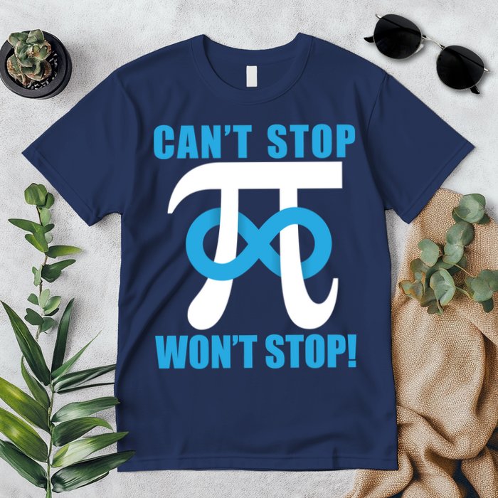 Can't Stop Won't Stop! Pi Day Infinity Math Geek Logo Premium T-Shirt