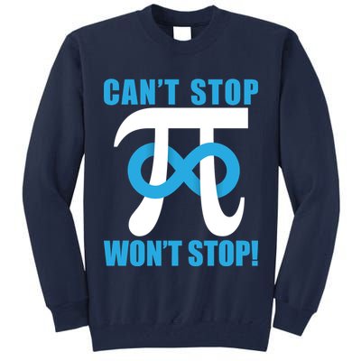 Can't Stop Won't Stop! Pi Day Infinity Math Geek Logo Tall Sweatshirt