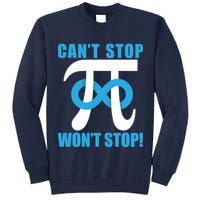 Can't Stop Won't Stop! Pi Day Infinity Math Geek Logo Tall Sweatshirt