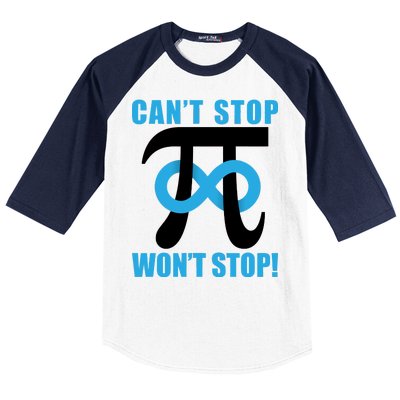 Can't Stop Won't Stop! Pi Day Infinity Math Geek Logo Baseball Sleeve Shirt