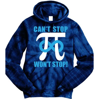 Can't Stop Won't Stop! Pi Day Infinity Math Geek Logo Tie Dye Hoodie