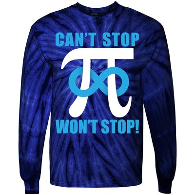 Can't Stop Won't Stop! Pi Day Infinity Math Geek Logo Tie-Dye Long Sleeve Shirt