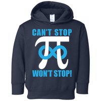 Can't Stop Won't Stop! Pi Day Infinity Math Geek Logo Toddler Hoodie