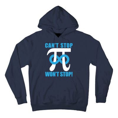 Can't Stop Won't Stop! Pi Day Infinity Math Geek Logo Tall Hoodie