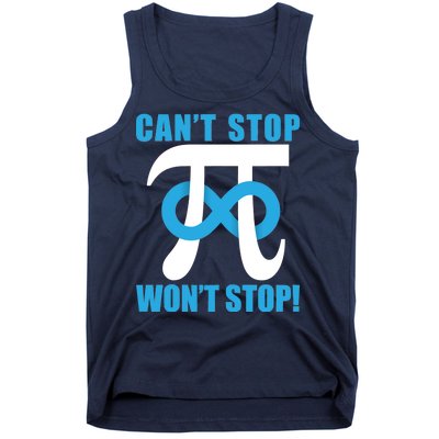 Can't Stop Won't Stop! Pi Day Infinity Math Geek Logo Tank Top