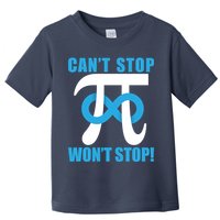 Can't Stop Won't Stop! Pi Day Infinity Math Geek Logo Toddler T-Shirt