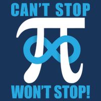 Can't Stop Won't Stop! Pi Day Infinity Math Geek Logo Toddler T-Shirt
