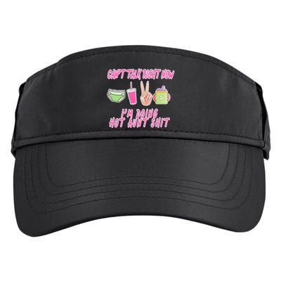 Can't Talk Right Now I'm Doing Hot Aunt Shit Babysitting Adult Drive Performance Visor
