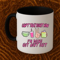 Can't Talk Right Now I'm Doing Hot Aunt Shit Babysitting Mug