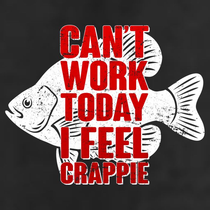 Can't Work Today I Feel Crappie Garment-Dyed Fleece Hoodie