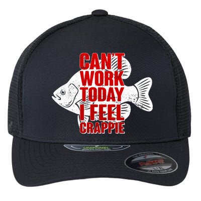 Can't Work Today I Feel Crappie Flexfit Unipanel Trucker Cap
