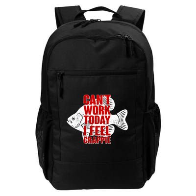 Can't Work Today I Feel Crappie Backpack