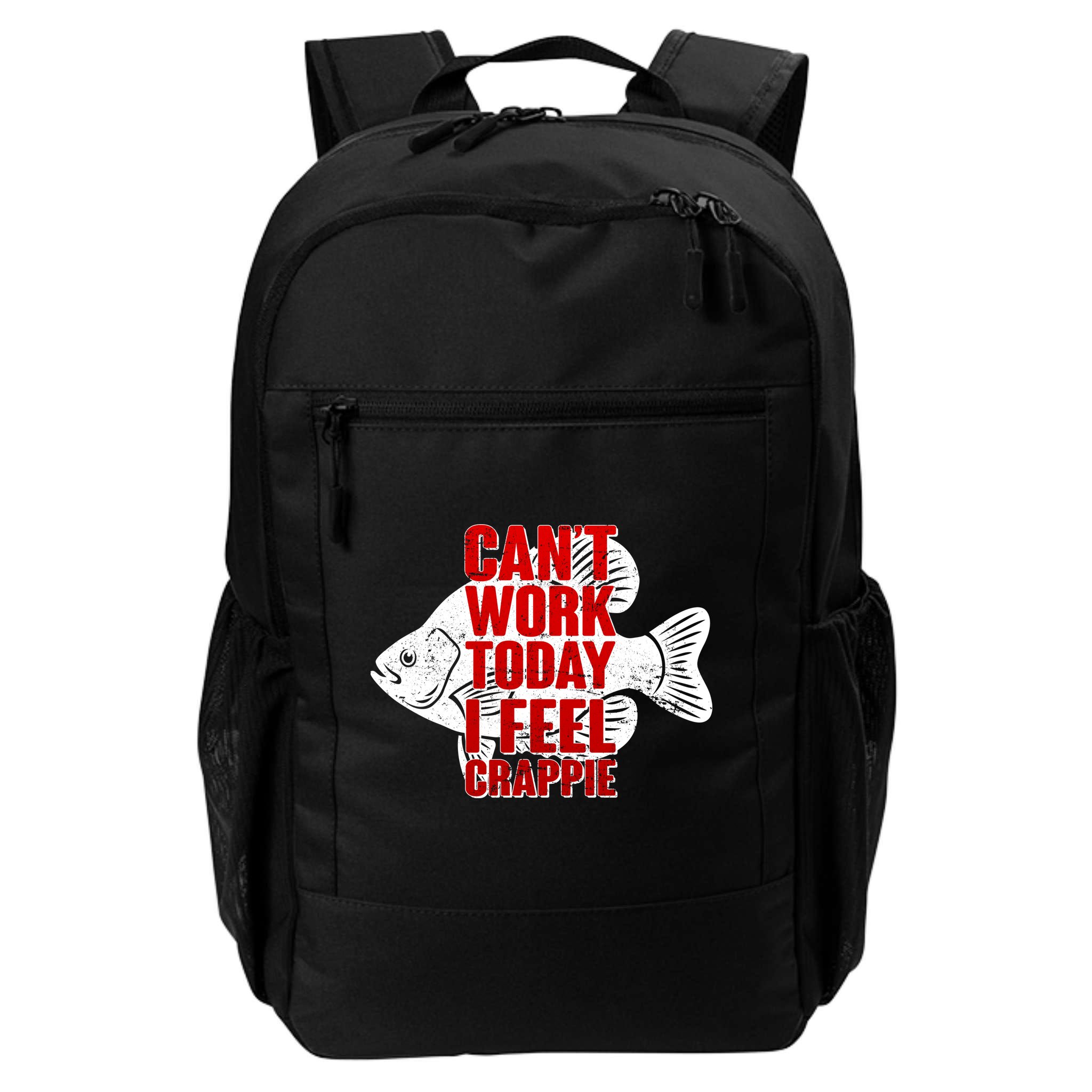 Can't Work Today I Feel Crappie Backpack