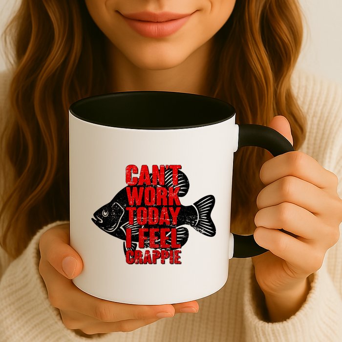 Can't Work Today I Feel Crappie Mug