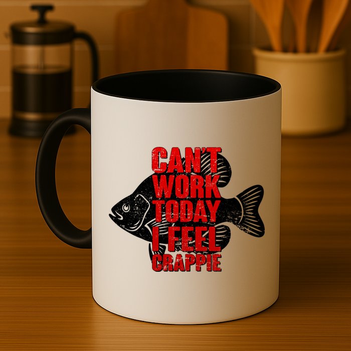 Can't Work Today I Feel Crappie Mug