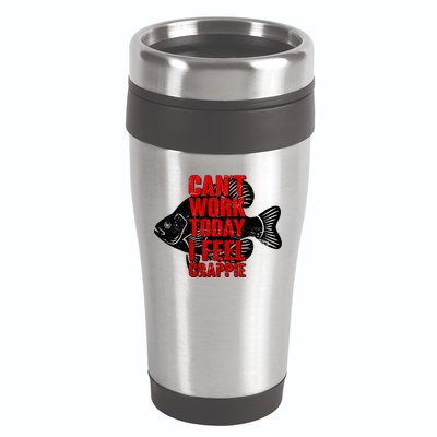 Can't Work Today I Feel Crappie 16oz Travel Tumbler