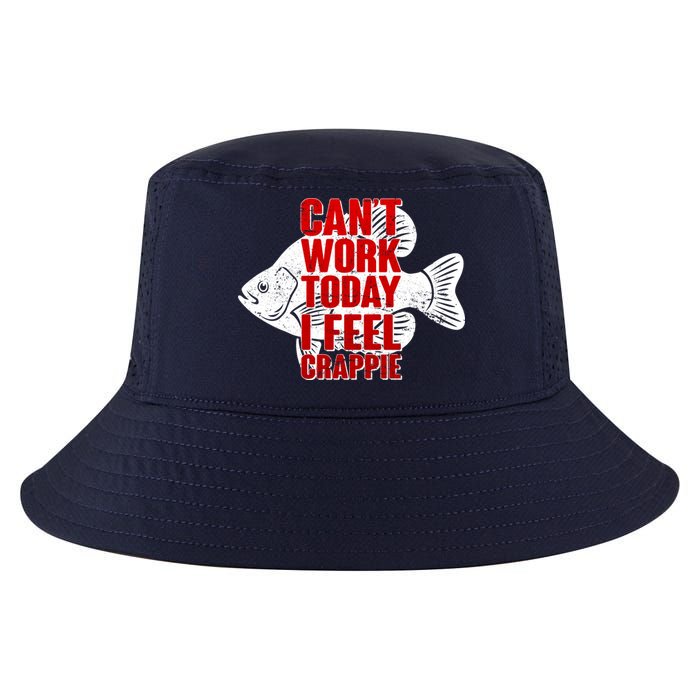 Can't Work Today I Feel Crappie Cool Comfort Performance Bucket Hat