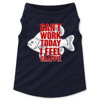 Can't Work Today I Feel Crappie Doggie Tank