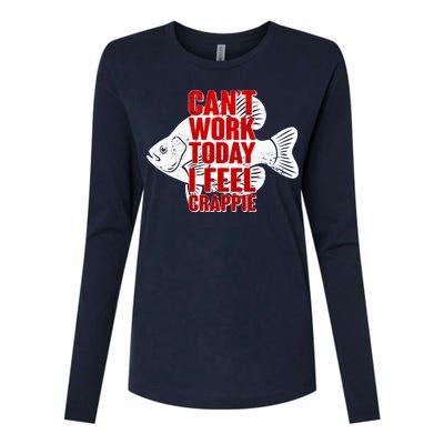 Can't Work Today I Feel Crappie Womens Cotton Relaxed Long Sleeve T-Shirt