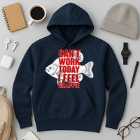 Can't Work Today I Feel Crappie Hoodie