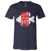 Can't Work Today I Feel Crappie V-Neck T-Shirt