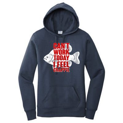 Can't Work Today I Feel Crappie Women's Pullover Hoodie