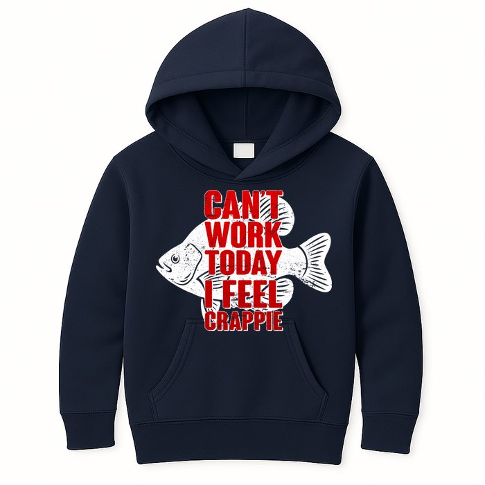 Can't Work Today I Feel Crappie Kids Hoodie