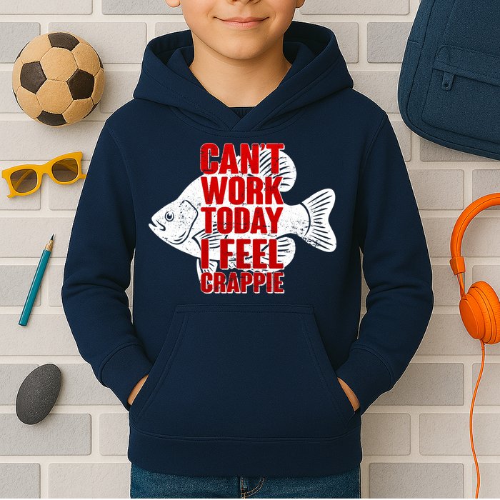 Can't Work Today I Feel Crappie Kids Hoodie