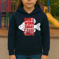 Can't Work Today I Feel Crappie Kids Hoodie