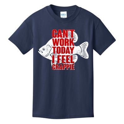 Can't Work Today I Feel Crappie Kids T-Shirt