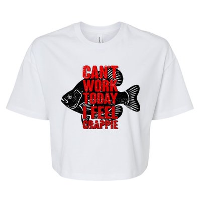 Can't Work Today I Feel Crappie Bella+Canvas Jersey Crop Tee