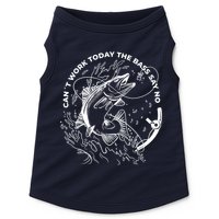Can't Work Today The Bass Say No Doggie Tank