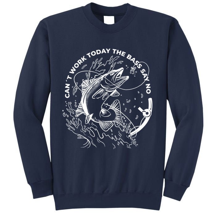 Can't Work Today The Bass Say No Sweatshirt