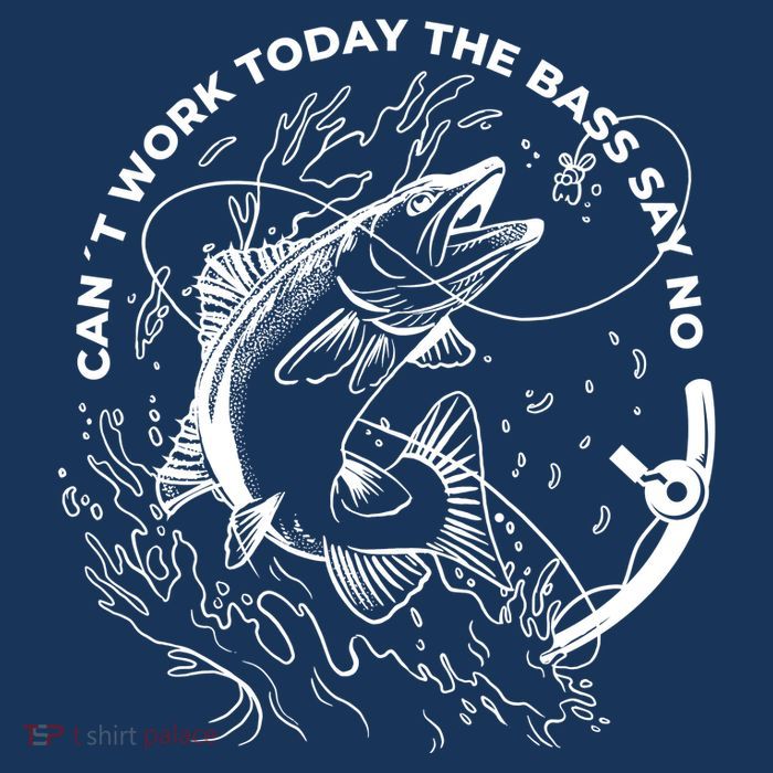 Can't Work Today The Bass Say No Poster
