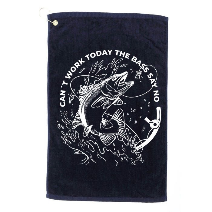 Can't Work Today The Bass Say No Golf Towel