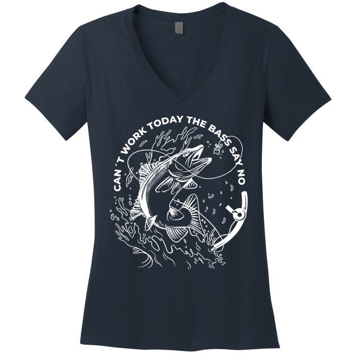Can't Work Today The Bass Say No Women's V-Neck T-Shirt