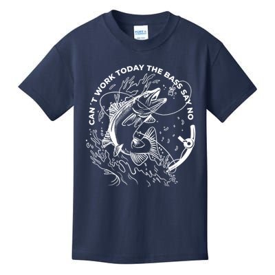 Can't Work Today The Bass Say No Kids T-Shirt