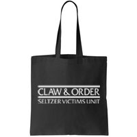 Claw And Order Seltzer Victims Uni Tote Bag