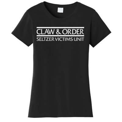 Claw And Order Seltzer Victims Uni Women's T-Shirt