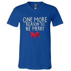 Christmas Announcet One More Reason To Celebrate Gift V-Neck T-Shirt