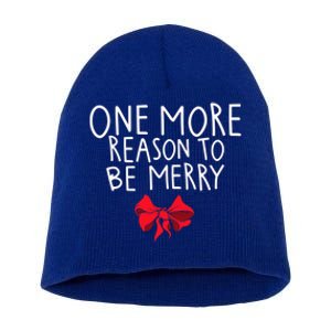 Christmas Announcet One More Reason To Celebrate Gift Short Acrylic Beanie