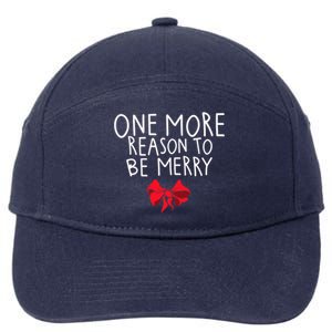 Christmas Announcet One More Reason To Celebrate Gift 7-Panel Snapback Hat